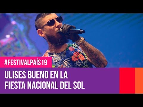 Ulises Bueno en la Fiesta nacional del sol | #FestivalPaís19