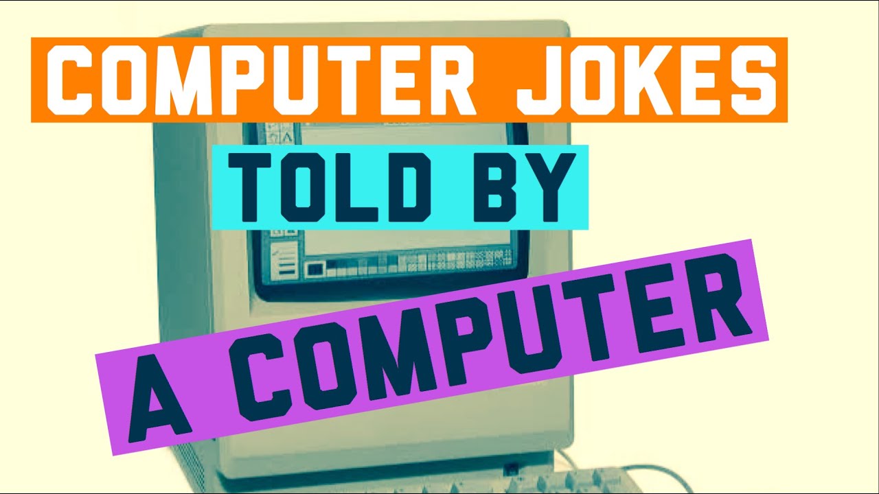 Computer Jokes told by a Computer (Clean)