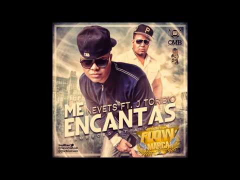 JToribio Ft Nevets - Me Encantas