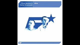 Oliver Backens & Stefan Gruenwald - Alive (Pump Da Beat Mix)