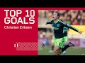 TOP 10 GOALS - Christian Eriksen