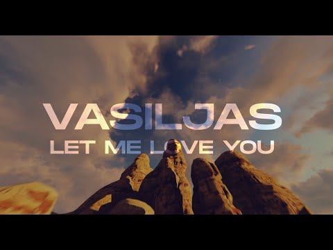 Vasiljas - Let Me Love You (Prod. by Trena)