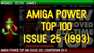 Top 100 Amiga Games | Amiga Power | Issue 25 (1993) | #20 -11