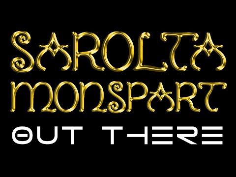 Sarolta Monspart - Out There