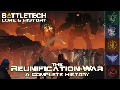 BattleTech Lore & History - Reunification War: A Complete 20 Year History (MechWarrior Lore)