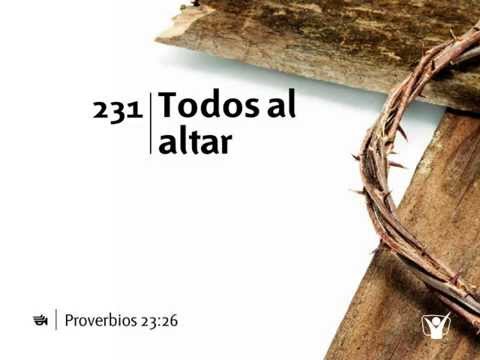 Himno 231 Todo en el altar Nuevo Himnario Adventista