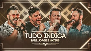 Download  Tudo Indica (part. Jorge e Mateus)  - Marcos E Belutti