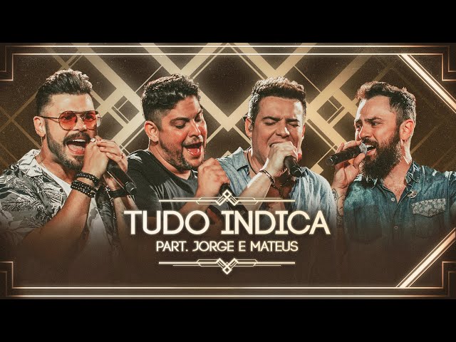 Download Tudo Indica (part. Jorge e Mateus) - Marcos E Belutti