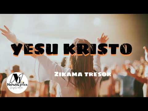 Yesu Kristo Nshuti Magara Lyrics by Zikama Tresor