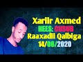 XARIIR AXMED RAAXADII QALBIGA By Omar Shiine