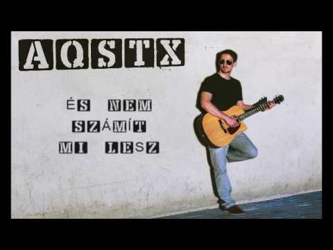 AQSTX - Éljünk most (Official Lyrics Video)