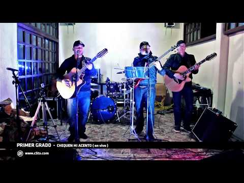 Primer Grado | Chequen mi acento (en vivo)