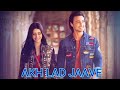 AKH LAD JAAVE SONG Loveyatri Movie 2018