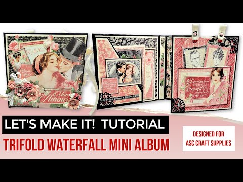 TUTORIAL | EASY TRIFOLD WATERFALL ALBUM | G45 MON AMOUR | ASC CRAFT SUPPLIES DTP