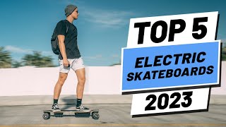 Top 5 BEST Electric Skateboards of [2023]
