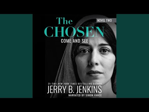 Part 1 Chapter 2.5 - The Chosen: Come and See