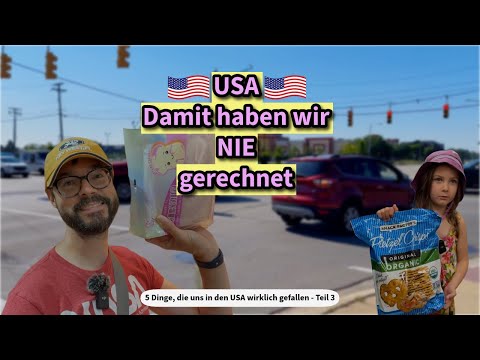 USA 🇺🇸 – damit haben wir nie gerechnet – 5 Dinge die uns wirklich gefallen (Teil 3)