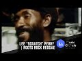 Lee “Scratch” Perry | Roots Rock Reggae