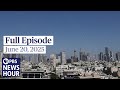 PBS News Hour Full Episode June 20 2025