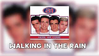 a1: Walking In The Rain │ HQ Audio