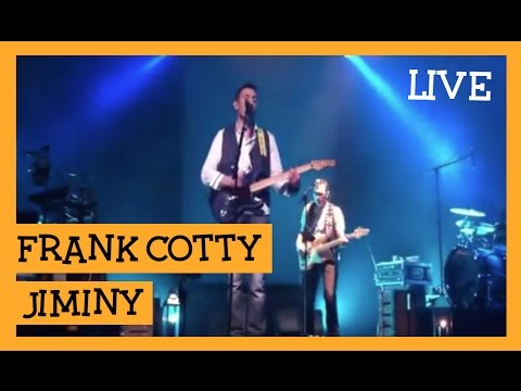 Frank Cotty - Jiminy - live 2013