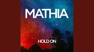 Mathia - Hold On