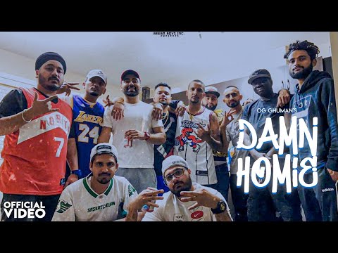 Damn Homie - OG Ghuman