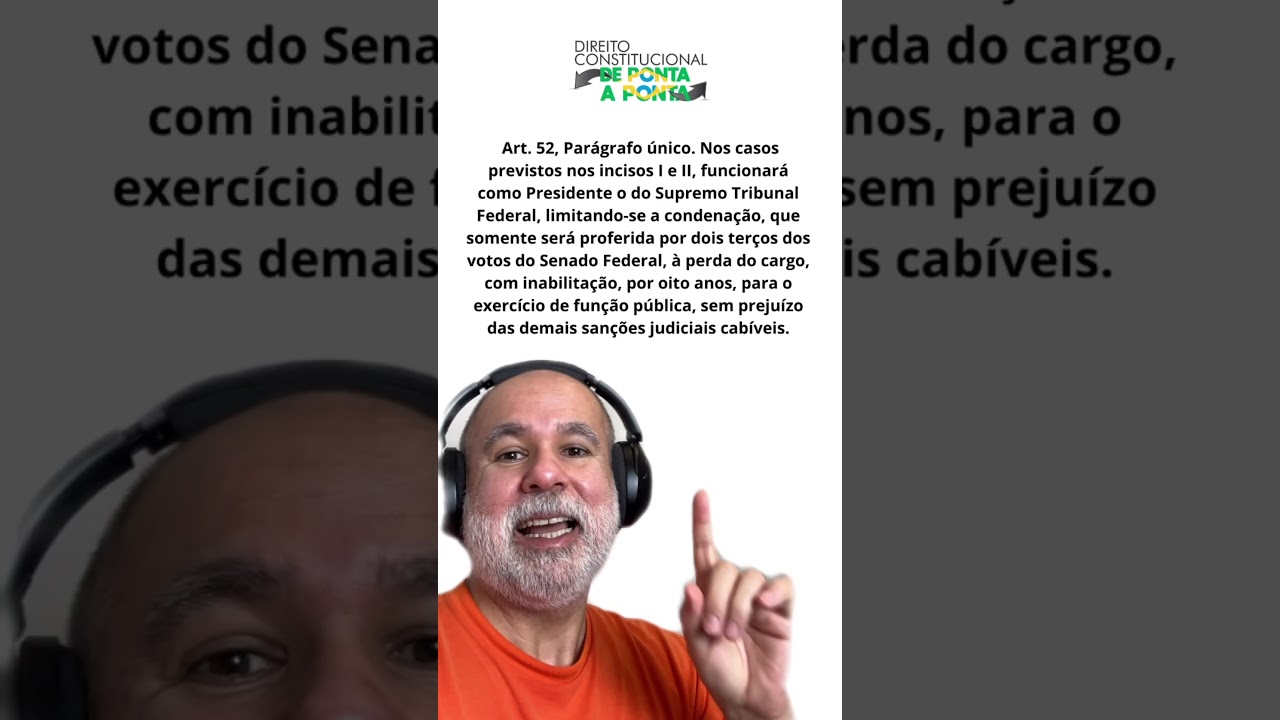 Bora estudar o artigo Art. 52, parágrafo único da CF?