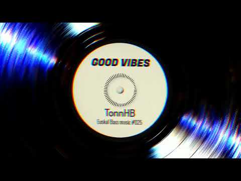 [ESKB:025] TonnHB - Good Vibes (Radio mix)
