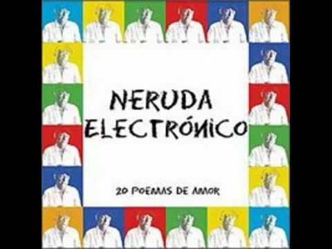 Neruda Electronico Poema 5 (moondo Original Music)