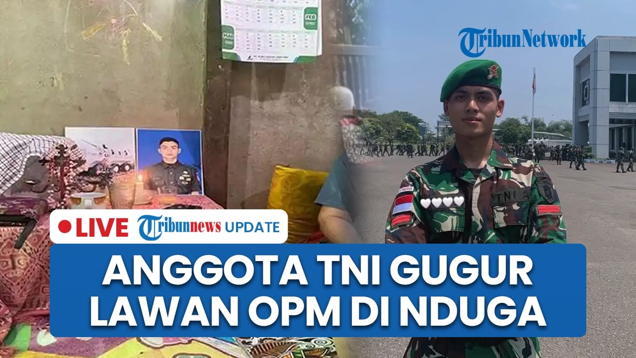 LIVE: Anggota TNI asal Sintang Kalbar Gugur dalam Baku Tembak Melawan OPM di Nduga, Leher Terluka
