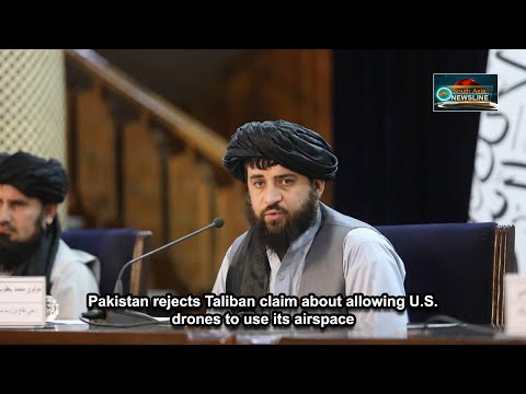 Pakistan rejects Taliban claim about allowing U.S. drones to use its airspace