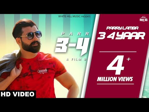 3 - 4 Yaar (Official Video) Parry Lamba