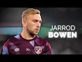 Jarrod Bowen - Season Highlights | 2023
