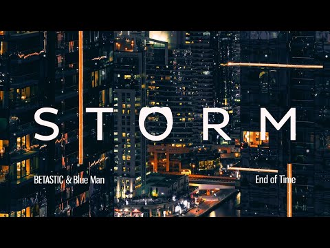 BETASTIC & Blue Man - End of Time