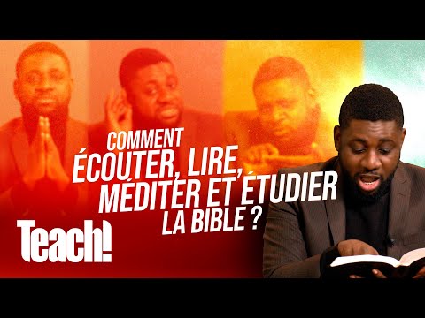Comment écouter, lire, méditer et étudier la Bible ? - Teach! - Athoms Mbuma