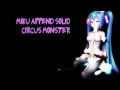 Miku Append Solid - Circus Monster [Vocaloid 3 ...