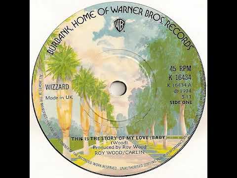UK New Entry 1974 (174) Wizzard - This Is The Story Of My Love (Baby)