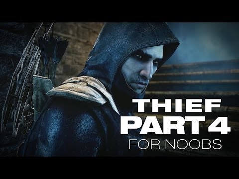 Thief Gameplay Walkthrough for noobs part 4 - Chapter 2: Dust to Dust