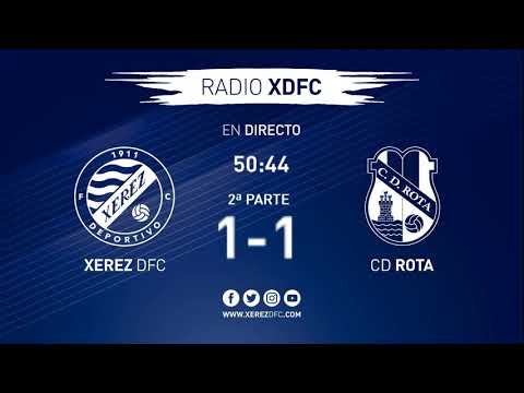 Radio XDFC:  Xerez Deportivo FC - CD Rota (Jornada 21)