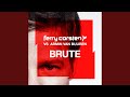 Brute (Extended Mix)