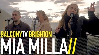 MIA MILLA - THE WAY YOU ROLL (BalconyTV)