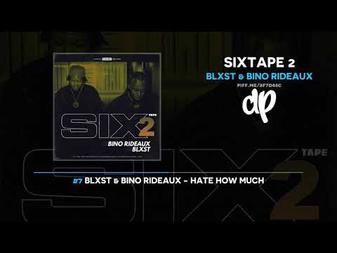 Blxst & Bino Rideaux - Sixtape 2 (FULL MIXTAPE)