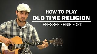 Old Time Religion (Tennessee Ernie Ford) | How To Play | Beginner Guitar Lesson