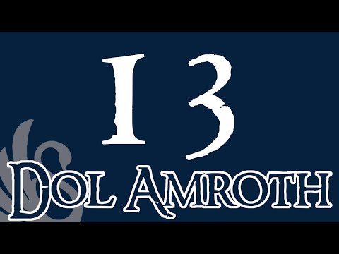 DaC - Dol Amroth: 13, The Incident at Gobel Mirlond