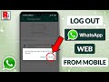 How to Log Out WhatsApp Web From Mobile