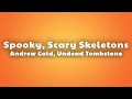 Andrew Gold Spooky Scary Skeletons Undead Tombstone Remix Lyrics