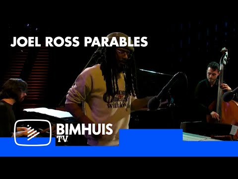 BIMHUIS TV Present: JOEL ROSS PARABLES