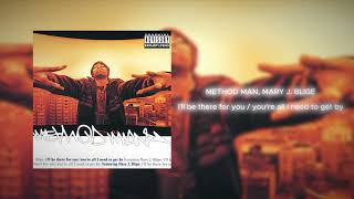 method man, mary j. blige - i&#39;ll be there for you/ you&#39;re all i need to get by {432 hz}