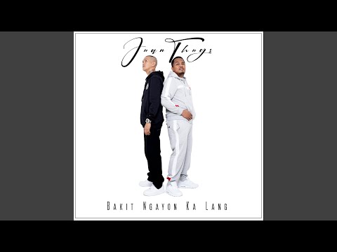 Bakit Ngayon Ka Lang